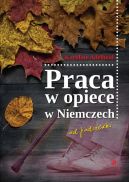 Okadka - Praca w opiece w Niemczech od podszewki