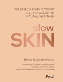 Okadka - Slow skin. Pielgnacja skry w zgodzie z jej indywidualnym naturalnym rytmem