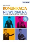 Okadka - Samo Sedno - Komunikacja niewerbalna. Autoprezentacja, relacje, mowa ciaa.