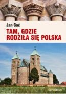 Okadka ksizki - Tam, gdzie rodzia si Polska