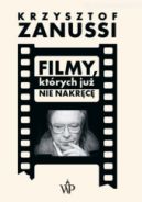 Okadka ksizki - Filmy, ktrych ju nie nakrc