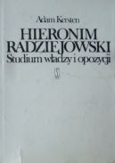 Okadka - Hieronim Radziejowski. Studium wadzy i opozycji