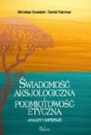 Okadka - wiadomo aksjologiczna i podmiotowo etyczna 