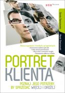 Okadka - Portret klienta. Poznaj jego potrzeby, by sprzeda wicej i droej