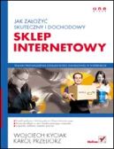 Okadka - Jak zaoy skuteczny i dochodowy sklep internetowy 