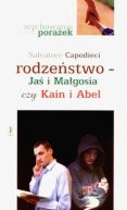 Okadka - Rodzestwo - Ja i Magosia czyli Kain i Abel