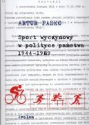 Okadka - Sport wyczynowy w polityce pastwa 1944-1989