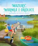 Okadka - Mazury, Warmia i okolice. Przewodnik dla duych i maych