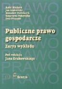 Okadka - Publiczne prawo gospodarcze. Zarys wykadu