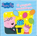 Okadka - Peppa Pig. Opowieci na dobranoc 10. O przyjciu urodzinowym