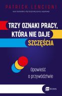 Okadka - Trzy oznaki pracy, ktra nie daje szczcia. Opowie o przywdztwie