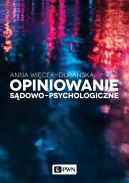 Okadka - Opiniowanie sdowo-psychologiczne. Teoria i praktyka