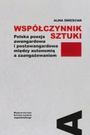 Okadka - Wspczynnik sztuki. Polska poezja awangardowa i postawangardowa midzy autonomi a zaangaowaniem