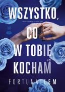 Okadka - Wszystko, co w tobie kocham