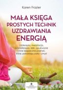 Okadka - Maa ksiga prostych technik uzdrawiania energi