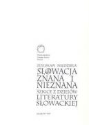 Okadka - Sowacja znana i nieznana. Szkice z dziejw literatury sowackiej