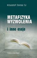 Okadka - Metafizyka wyzwolenia