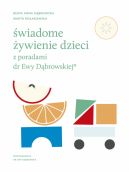 Okadka - wiadome ywienie dzieci z poradami dr Ewy Dbrowskiej