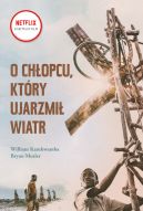 Okadka - O chopcu, ktry ujarzmi wiatr