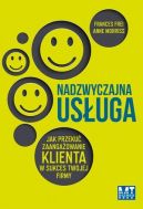 Okadka - Nadzwyczajna usuga. Jak przeku zaangaowanie klienta w sukces twojej firmy