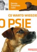 Okadka ksizki - Co warto wiedzie o psie