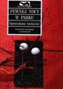 Okadka - Pewnej nocy w parku: opowiadania baskijskie
