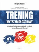 Okadka - Trening wytrzymaociowy. Jak budowa maksymaln wydolno i szybko bez przetrenowania i kontuzji