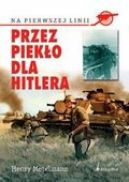 Okadka - Przez pieko dla Hitlera 