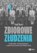 Okadka - Zbiorowe zudzenia. O konformizmie, wspodpowiedzialnoci i naukowych przyczynach naszych bdnych decyzji