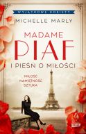 Okadka - Madame Piaf i pie o mioci