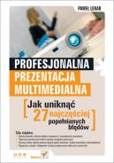 Okadka ksizki - Profesjonalna prezentacja multimedialna. Jak unikn 27 najczciej popenianych bdw