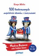 Okadka ksizki - 100 ilustrowanych angielskich idiomw z wiczeniami. Monkey Business with English Idioms