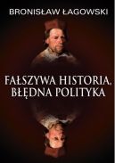 Okadka - Faszywa historia, bdna polityka