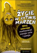 Okadka - ycie w rytmie marze. Miej odwag realizowa swoje cele i pasje.