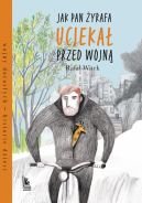 Okadka - Jak pan yrafa ucieka przed wojn