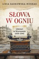 Okadka - Sowa w ogniu. Literaci w Warszawie 1939-1945