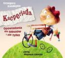 Okadka - Kacperiada opowiadania dla obuzw i nie tylko. Audiobook