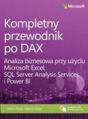 Okadka - Kompletny przewodnik po DAX. Analiza biznesowa przy uyciu Microsoft Excel, SQL Server Analysis Services i Power BI