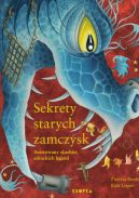 Okadka ksizki - Sekrety starych zamczysk. Ilustrowany skarbiec szkockich legend