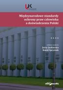 Okadka ksizki - Midzynarodowe standardy ochrony praw czowieka a dowiadczenia Polski