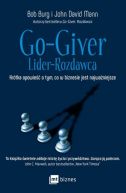 Okadka - Go-Giver. Lider-Rozdawca. Krtka opowie o tym, co w biznesie jest najwaniejsze