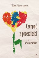 Okadka - Czerpa z przeszoci. Wiersze