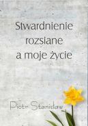 Okadka - Stwardnienie rozsiane a moje ycie