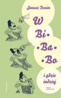 Okadka - W Bi-ba-bo i gdzie indziej. O humorze i satyrze Miasta odzi od Rozbickiego do Tuwima