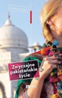 Okadka - Zwyczajne pakistaskie ycie. Zapiski z Karaczi