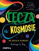 Okadka - Tcza w kosmosie. Kolorowy przewodnik po tym, co ciekawe