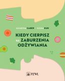 Okadka - Kiedy cierpisz na zaburzenia odywiania