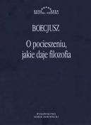 Okadka - O pocieszeniu, jakie daje filozofia