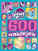 Okadka - My Little Pony: 600 naklejek