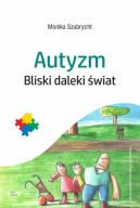 Okadka ksizki - Autyzm. Bliski daleki wiat